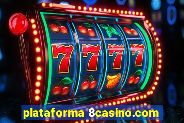 plataforma 8casino.com